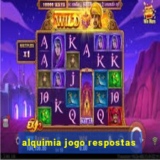 alquimia jogo respostas